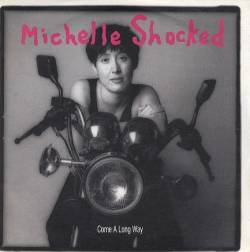 Michelle Shocked : Come a Long Way